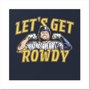 Rowdy Tellez Let's Get Rowdy Posters and Art